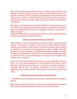 Este tipo de atadura son aquellos sentimientos, apegos y emociones hacia una
persona de manera negativa ya que por medio de e