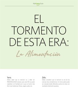 Debes saber que la nutrición es y debe ser 
PERSONALIZADA siempre, pero esto NO se puede 
capitalizar con facilidad por lo qu