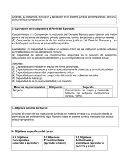 jurídicas, su desarrollo, evolución y aplicación en el sistema jurídico contemporáneo, con una 
actitud crítica y pro