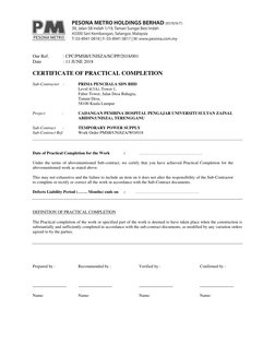 Our Ref. 
: CPC/PMSB/UNISZA/SC/PP/2018/001 
Date 
 
: 11 JUNE 2018 
 
CERTIFICATE OF PRACTICAL COMPLETION 
Sub-Cont