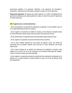 secuencias  pedidas  a  la  paciente,  referente  a  los  ejercicios  de  tonicidad  y
respiración, además de ser tamizada y