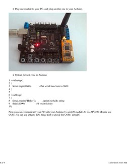 Plug one module to your PC. and plug another one to your Arduino.
Upload the test code to Arduino
1
2
3
4
5
6
7
8
9
10
void s