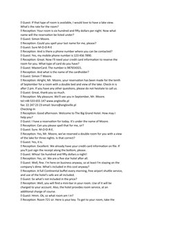  Guest: If that type of room is available, I would love to have a lake view.
What's the rate for the room?
 Reception: Your