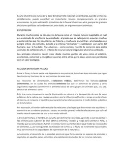 Fauna Silvestre casi nunca es la base del desarrollo regional. Sin embargo, cuando se maneja 
debidamente, puede constituir u