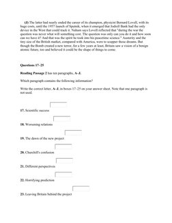   (J) The latter had nearly ended the career of its champion, physicist Bernard Lovell, with its 
huge costs, until the 1957