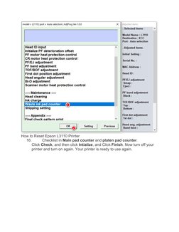 How to Reset Epson L3110 Printer
16.
Checklist in Main pad counter and platen pad counter. 
Click Check, and then click Intia
