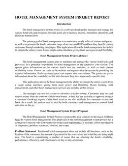 HOTEL MANAGEMENT SYSTEM PROJECT REPORT 
Introduction 
The hotel management system project is a software developed to maintain