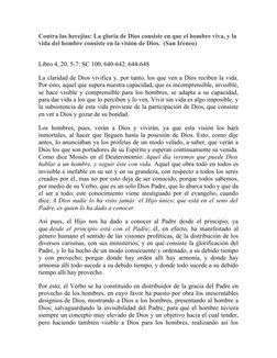 Contra las herejías: La gloria de Dios consiste en que el hombre viva, y la 
vida del hombre consiste en la visión de Dios.