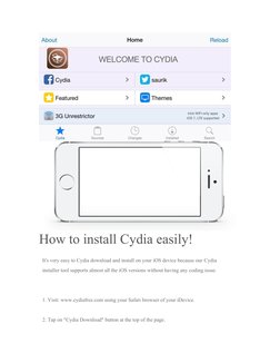 How to install Cydia easily!
It's very easy to Cydia download and install on your iOS device because our Cydia 
installer too