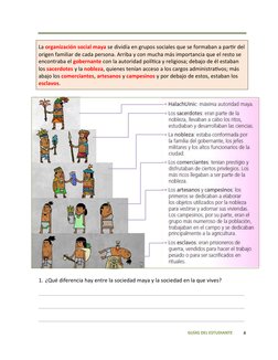 GUÍAS DEL ESTUDIANTE
4
1. ¿Qué diferencia hay entre la sociedad maya y la sociedad en la que vives?
La organización social ma