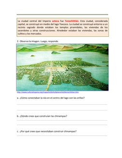 2. Observa la imagen. Luego, responde.
http://www.culturahispana.org/mapas%20y%20planos%20tenochtitlan.htm
a. ¿Cómo conectaba