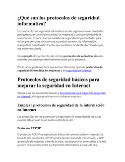 ¿Qué son los protocolos de seguridad 
informática?
Los protocolos de seguridad informática son las reglas o normas diseñadas