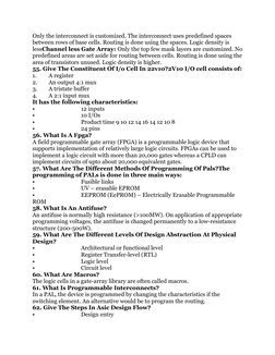Only the interconnect is customized. The interconnect uses predefined spaces 
between rows of base cells. Routing is done usi