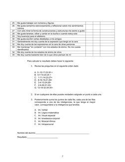 2
25
Me gusta trabajar con números y figuras
26
Me gusta sentarme silenciosamente y reflexionar sobre mis sentimientos
íntimo