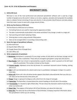 [Unit –III, Ch. 13 & 14] Question and Answers 
MICROSOFT EXCEL 
1. Define MS Excel. 
MS Excel is one of the most professional
