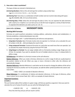 5. How enter a data in worksheet? 
The types of data can entered in Worksheet are: 
(i) Entering Numbers: Click on the cell a