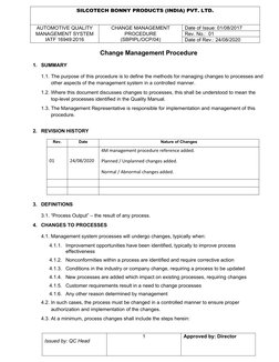 SILCOTECH BONNY PRODUCTS (INDIA) PVT. LTD.
AUTOMOTIVE QUALITY
MANAGEMENT SYSTEM
IATF 16949:2016
CHANGE MANAGEMENT
PROCEDURE
(