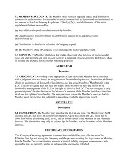 6.2 MEMBER'S ACCOUNTS. The Member shall maintain separate capital and distribution 
accounts for each member. Each member's c