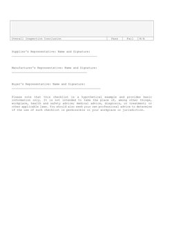 Overall Inspection Conclusion 
Pass 
Fail 
N/A 
 
 
 
 
 
 
Supplier's Representative: Name and Signature: 
_______