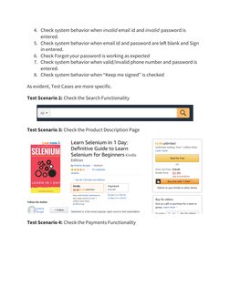 4. Check system behavior when invalid email id and invalid password is 
entered.
5. Check system behavior when email id and p