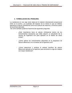 CALCULO 2 – “CALCULO DE UNA VIGA A TRAVEZ DE DERIVADAS”
2. FORMULACION DEL PROBLEMA:
La resistencia en una viga viene dada po