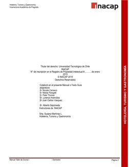 OM
S 
I
RUT
Y 
A
MÍ
ONORTSAG,
A 
Í
RELETOH
EA
R
Hotelería, Turismo y Gastronomía. 
Vicerrectoría Académica de Pregrado.
Manua