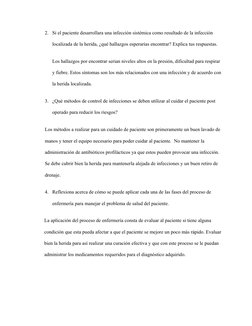 2. Si el paciente desarrollara una infección sistémica como resultado de la infección 
localizada de la herida, ¿qué hallazgo