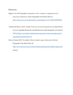 Referencias:
Zapata, E. K. (2019, diciembre). Pensamiento crítico: concepto y su importancia en la 
educación en Enfermería.