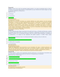 Pregunta 8
Medida a través de la cuál una autoridad estatal (judicial o no) quita la propiedad sobre un bien a
un titular sin