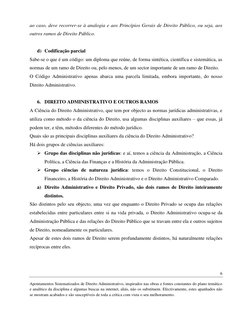 6 
Apontamentos Sistematizados de Direito Administrativo, inspirados nas obras e fontes constantes do plano temático 
e analí