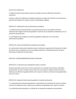 función de la variable sexo.
5. Explotar los datos de que disponen para que se puedan conocer las diferentes situaciones y 
c