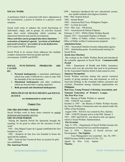 SOCIAL WORK  
 
A profession which is concerned with man’s adjustment in
his environment; a person in relation to a person’s