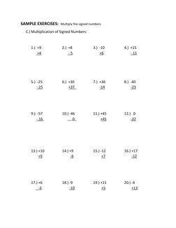 SAMPLE EXERCISES:  Multiply the signed numbers 
C.) Multiplication of Signed Numbers: 
 
 
1.)  +9  
 
2.)  +8  
 
3.)  -10