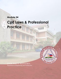 Module 04 
CpE Laws & Professional 
Practice 
 
 
 
 
 
 
 
 
 
 
 
 
 
 
ENGR. JOEL D. MANACMUL 
Department of Enginee