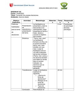 MODALIDAD HÍBRIDA MIXTA PP 2022-I
 
SESION N° 04: 
Fecha: 14/06/2022
Título: Tomando mis propias decisiones 
Ambiente: Aula d