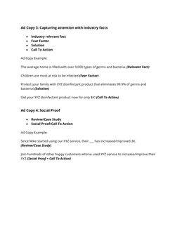 
Ad Copy 3: Capturing attention with industry facts 
 
●
Industry relevant fact 
●
Fear Factor 
●
Solution 
●
Call To Acti