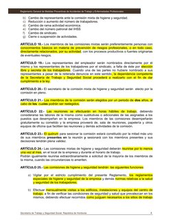 b)
Cambio de representante ante la comisión mixta de higiene y seguridad. 
c)
Reducción o aumento del número de trabajadores.