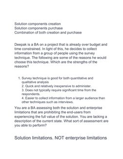 Solution components creation
Solution components purchase
Combination of both creation and purchase
Deepak is a BA on a proje