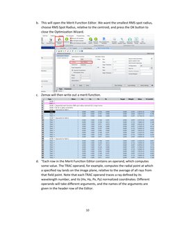 b. This will open the Merit Function Editor. We want the smallest RMS spot radius, 
choose RMS Spot Radius, relative to the c