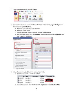 1. Open a new file from the tab File -> New.
2. Create collimated laser beam with 2-mm diameter and scanning angle of 5 degre