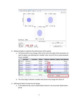 8. Setting Variables to optimize the performance of the system
a. Tell Zemax what it may change. Click on the cell to the rig