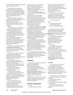 TM135-2015
250
Manual  Técnico  AATCC/2018
8.  Medición
10.  Informe
9.  Cálculo  e  Interpretación
Copyright  ©  2017  Asoci