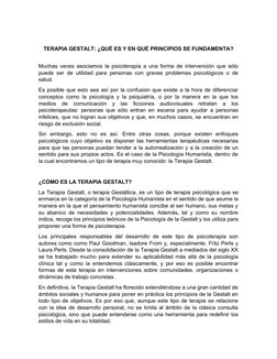 TERAPIA GESTALT: ¿QUÉ ES Y EN QUÉ PRINCIPIOS SE FUNDAMENTA?
Muchas veces asociamos la psicoterapia a una forma de intervenció