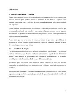 CAPITULO II
2. DESENVOLVIMENTO TEORICO
Durante muito tempo o homem iniciou uma jornada em busca do conhecimento para procurar