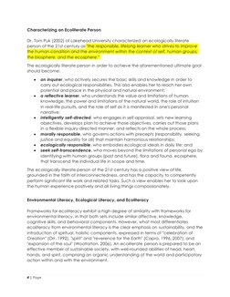 4 | Page 
 
Characterizing an Ecoliterate Person 
 
Dr. Tom Puk (2002) of Lakehead University characterized an ecologically l