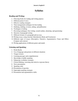 Intensive English II 
 
 
V 
 
 
 
 
Syllabus 
 
Reading and Writing: 
1. Choosing books for reading and writing purpose 
2.