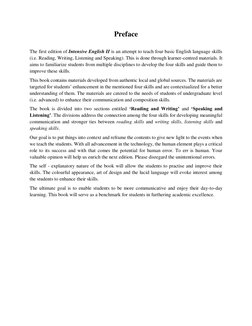 Preface 
 
The first edition of Intensive English II is an attempt to teach four basic English language skills 
(i.e. R