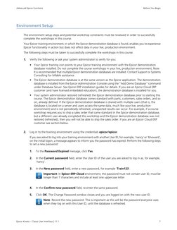 Environment Setup
The environment setup steps and potential workshop constraints must be reviewed in order to successfully
co
