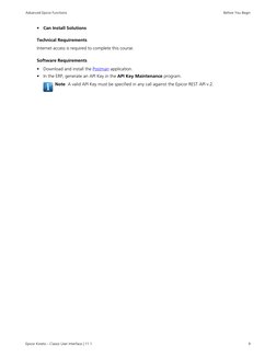 •
Can Install Solutions
Technical Requirements
Internet access is required to complete this course.
Software Requirements
•
D