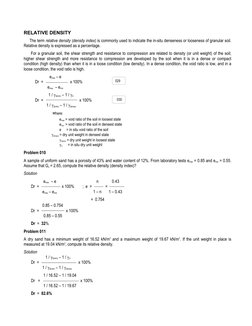 RELATIVE DENSITY    
     The term relative density (density index) is commonly used to indicate the in-situ denseness or loo